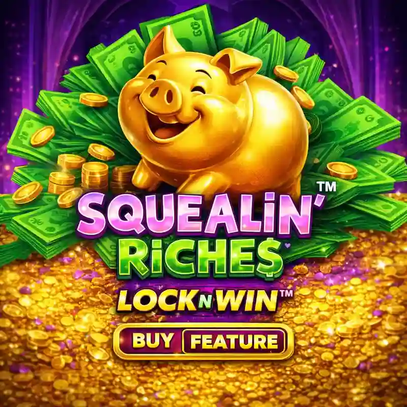 Squealin' Riches casino game sa nustar casino apk